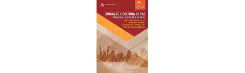 Educação e Cultura de Paz: Memória, Verdade e Perdão