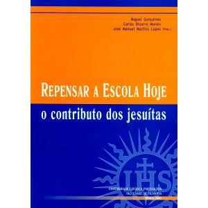 Repensar a Escola hoje: O contributo dos Jesu&iacute;tas