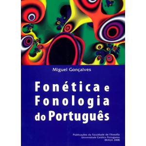Fon&eacute;tica e Fonologia do Portugu&ecirc;s