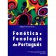 Fonética e Fonologia do Português