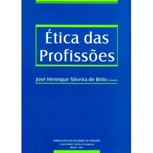 &Eacute;tica das Profiss&otilde;es - Actas do Col&oacute;quio Luso-Espanhol de &Eacute;tica das Profiss&otilde;es