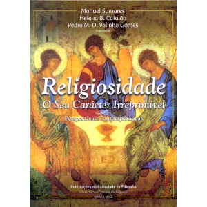 Religiosidades. O seu car&aacute;cter irreprim&iacute;vel - Perspectivas Contempor&acirc;neas