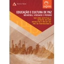 Educação e Cultura de Paz: Memória, Verdade e Perdão
